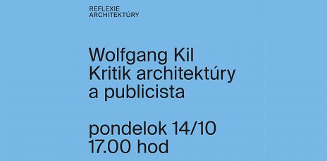 Reflexie architektúry: Wolfgang Kil