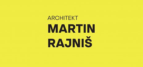 Reflexie architektúry: Martin Rajniš