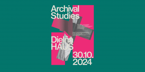 SINGULARCH: Archival Studies (DK) | Dielňa HAUS (SK)