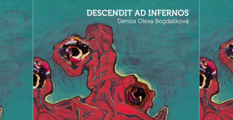 Denisa Olexa Bogdalíková - Descendit ad infernos